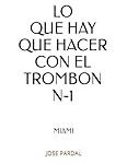 Todo lo que Necesitas Saber para Hacer el Trombón: Análisis y Comparativa de los Mejores Modelos del Mercado