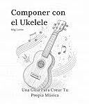 Las Mejores Canciones con Ukulele: Análisis de Instrumentos y su Impacto Musical