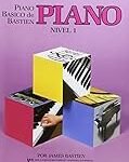 Análisis del Piano Básico de Bastien: ¿Es la Mejor Opción para Principiantes?