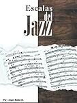 Escalas de Jazz: Cómo Elegir el Instrumento Perfecto para Dominar su Sonido