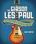 Análisis Comparativo: Gibson Les Paul 'The Paul' vs. Otras Iconic Guitarras Eléctricas